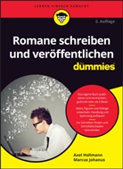 Axel Hollmann, Marcus Johanus - Romane schreiben und veröffentlichen für Dummies