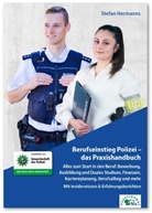 Stefan Hermanns - Berufseinstieg Polizei - das Praxishandbuch