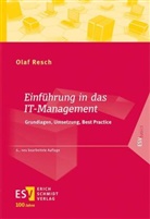 Olaf Resch, Olaf (Prof. Dr.) Resch - Einf&uuml;hrung in das IT-Management