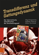 Milan Hor¿á¿ek, Mil Hornácek, Milan Hornácek, Jörg Krappmann, Al¿b¿ta Pe¿tová, Alzbeta Pestová... - Transdifferenz und Gattungsdynamik