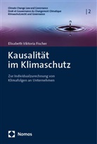 Elisabeth Viktoria Fischer - Kausalität im Klimaschutz