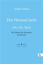 Arthur Schanz - Der Himmel lacht