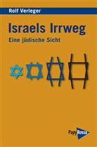 Rolf Verleger, Winfried Wolf - Israels Irrweg
