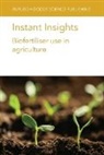 Raffaella Balestrini, S F Bender, Elke Bloem, T R Cavagnaro, Robert Dungan, Slawomir Gluszek... - Instant Insights