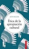 Jens Balzer - Etica de la Apropiación Cultural