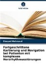 Elsayed Mahmoud - Fortgeschrittene Kartierung und Navigation bei Patienten mit komplexen Herzrhythmusstörungen
