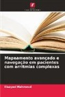 Elsayed Mahmoud - Mapeamento avançado e navegação em pacientes com arritmias complexas