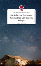 JW Sicherheitsgeschichten - Die Ruhe und der Sturm: Geschichten von inneren Kriegen. Life is a Story - story.one