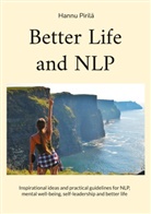 Hannu Pirilä - Better Life and NLP