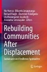 Dilanthi Amaratunga, Richard Haigh, Richard Haigh et al, Mo Hamza, Chathuranganee Jayakody, Chamindi Malalgoda... - Rebuilding Communities After Displacement
