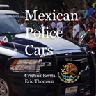 Cristina Berna, Eric Thomsen - Mexican Police Cars