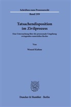 Wenzel Kiehne - Tatsachendisposition im Zivilprozess.