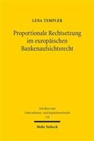 Lena Templer - Proportionale Rechtsetzung im europäischen Bankenaufsichtsrecht