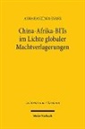 Anna Hankings-Evans - China-Afrika-BITs im Lichte globaler Machtverlagerungen