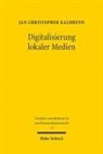 Jan Christopher Kalbhenn - Digitalisierung lokaler Medien
