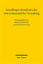 Bernd Grzeszick, Kahl, Wolfgang Kahl - Grundfragen demokratischer und rechtsstaatlicher Verwaltung