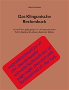 Martin Erik Horn - Das Klingonische Rechenbuch