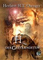 Herbert H T Osenger, Herbert H. T. Osenger, Herbert H.T. Osenger, Telegonos Publishing - Herr der Gestrandeten