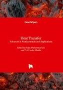 Hafiz Muhammad Ali, T. M. Indra Mahlia - Heat Transfer - Advances in Fundamentals and Applications