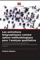 Valéria Mattos - Les entretiens biographiques comme option méthodologique pour l'analyse qualitative