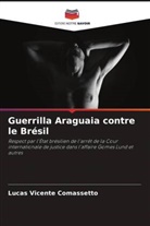 Lucas Vicente Comassetto - Guerrilla Araguaia contre le Brésil