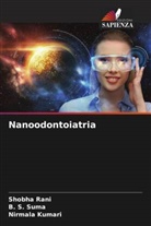 Nirmala Kumari, Shobha Rani, B. S. Suma - Nanoodontoiatria