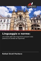 Rafael Sicoli Pacheco - Linguaggio e norme: