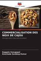 Konchada Sandeep Kumar, Koppala Venugopal - COMMERCIALISATION DES NOIX DE CAJOU