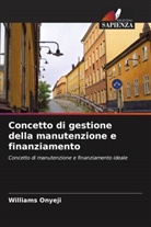 Williams Onyeji - Concetto di gestione della manutenzione e finanziamento