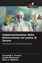 Aline A. Baptista, Fernando K. Pereira, Daniel Mantovani - Implementazione della biosicurezza sul posto di lavoro
