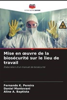 Aline A. Baptista, Fernando K. Pereira, Daniel Mantovani - Mise en oeuvre de la biosécurité sur le lieu de travail