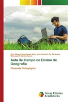 Ana Carolina de Sá Noleto, Elza Ribeiro Dos Santos Neta, Monaqueth Santos Sousa - Aula de Campo no Ensino de Geografia