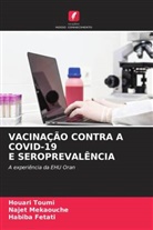 Habiba Fetati, Najet Mekaouche, Houari Toumi - VACINAÇÃO CONTRA A COVID-19 E SEROPREVALÊNCIA