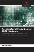 Bechir Zalila - Architectural Modeling for TR2E Systems