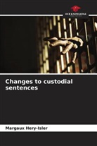 Margaux Hery-Isler - Changes to custodial sentences