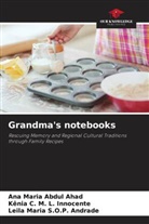 Ana Maria Abdul Ahad, Kênia C. M. L. Innocente, Leila Maria S. O. P. Andrade, Leila Maria S.O.P. Andrade - Grandma's notebooks