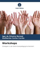 Guilherme Carlos Corrêa, Igor Da Silveira Berned - Workshops