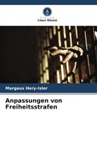Margaux Hery-Isler - Anpassungen von Freiheitsstrafen