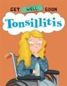 Anita Ganeri, Anita/ Castro Ganeri, Beatrice Castro - Tonsillitis