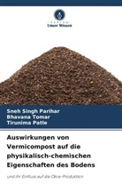 Sneh Singh Parihar, Tirunima Patle, Bhavana Tomar - Auswirkungen von Vermicompost auf die physikalisch-chemischen Eigenschaften des Bodens