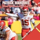Katie Kawa - Patrick Mahomes
