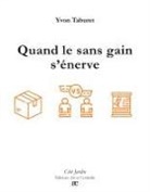 Yvon Taburet - Quand le sans gain s'énerve