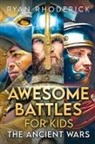 Ryan Rhoderick - Awesome Battles for Kids