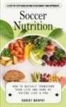 Robert Murphy - Soccer Nutrition