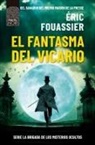 Eric Fouassier - Fantasma del Vicario, El