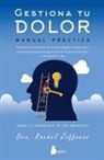Rachel Zofness - Gestiona Tu Dolor. Manual Práctico