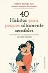 Debora Rodrigo - 40 Hábitos Para Peques Altamente Sensibles