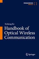 Xizheng Ke - Handbook of Optical Wireless Communication, 2 Teile