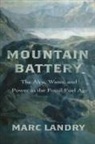 Marc Landry - Mountain Battery