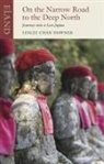 Lesley Chan Downer, Lesley Chan Downer - On the Narrow Road to the Deep North